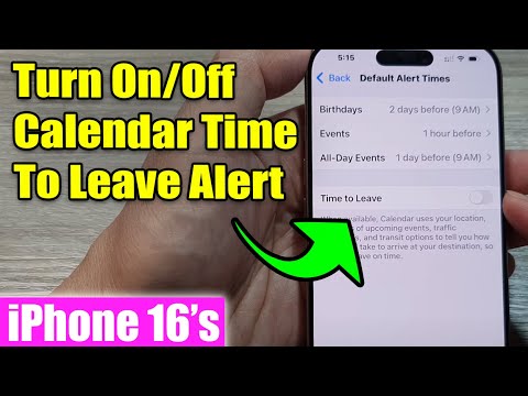 iPhone 16/16 Pro Max: How to Turn On/Off Calendar Time To Leave Alert