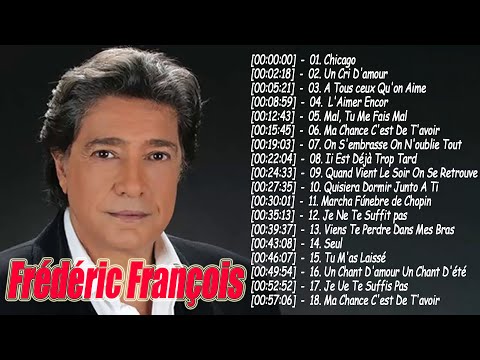 Recueil des meilleures chansons de Frédéric François - Album complet Frédéric François