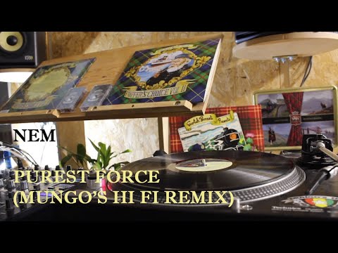 Nem - Purest force (Mungo's Hi Fi remix)