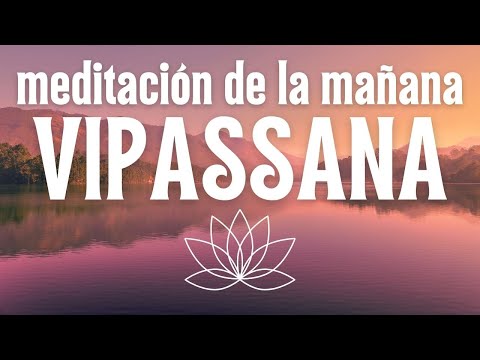 ॐ LA MEDITACIÓN VIPASSANA 🙏 Meditación de la MAÑANA | Atención plena y MINDFULNESS 15 mins @easyzen_