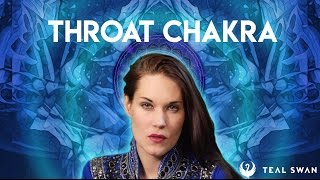 How To Open Your Throat Chakra - Teal Swan