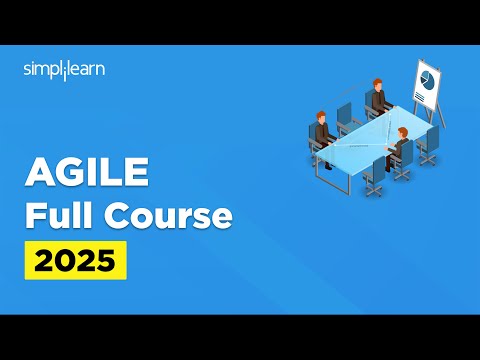 Agile Full Course 2025 | Agile SCRUM Methodology Tutorial | Agile SCRUM Master Course | Simplilearn