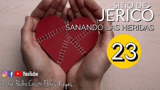 Sitio de Jericó, Sanando tus Heridas,  Día 23, 03 de diciembre del 2024 ((EN VIVO))