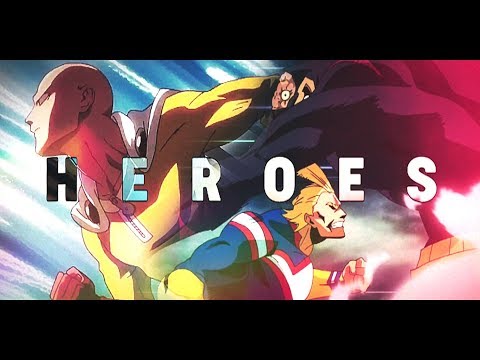 H E R O E S [AMV]