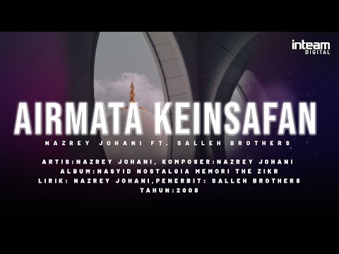 NAZREY JOHANI • Air Mata Keinsafan Feat. Salleh Brothers (Video Lirik)