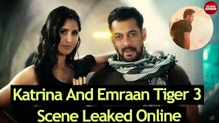 Katrina And Emraan Tiger 3 Scene Leaked Online | Bollywood Gupshup