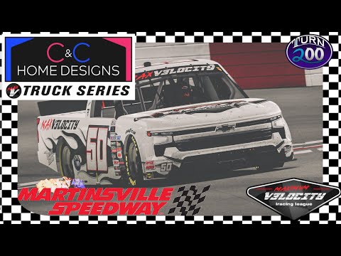 Maximum Velocity C&C Home Designs Truck Series - Round 8 at Martinsville