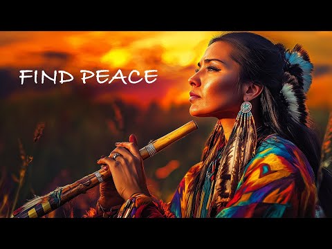 Find Peace with Native American Flute | Meditation Music, Sleep Music, Relaxing Flute Music