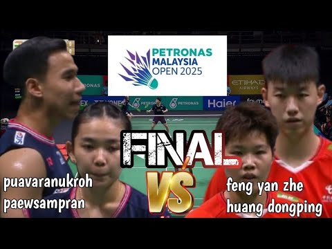 FINALS  : dechapol/supissara [THA] VS feng/huang [CHN] | petronas malaysia open 2025