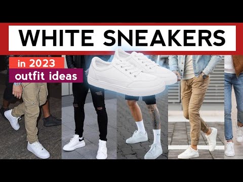 15 Ways to Wear WHITE SNEAKERS | mens white sneakers outfit ideas _ 2023