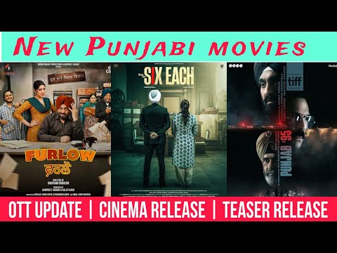 Punjab 95 Teaser Announcement | Furlow OTT Release Date | Six Each Release Date Confirm In Cinema