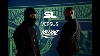 SL x M1llionz - Versus (Official Music Video)