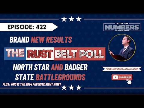 NEW Rust Belt Poll Results, Plus 2024 Favorite | Inside The Numbers Ep. 422