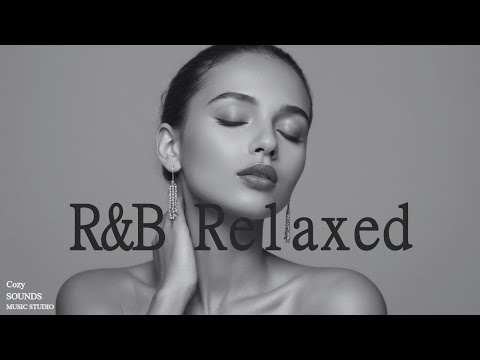 [Playlist] R&B Relaxed Mix - 癒されるリズムと心地よいメロディ