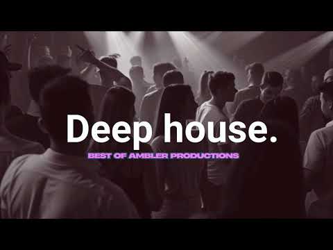 Selected Deep House Mix | Best Of Ambler Productions | Vibey Deep House Mix | Midnight Madness 2025