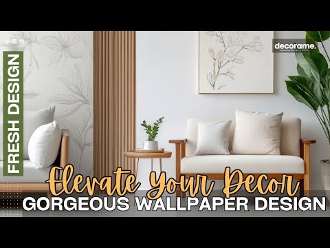 Elevate Your Decor: Gorgeous Wallpaper Designs to Revamp Your Living Spaces | Interior Design Tips