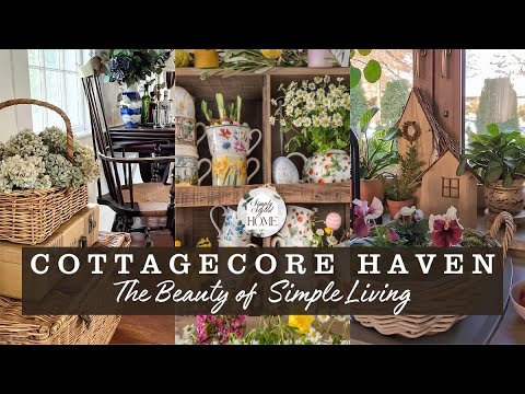 Graceful COTTAGECORE Interiors & Decors: Appreciating the Slow, Simple Life and Connecting to Nature