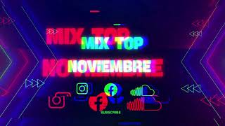 MIX TOP NOVIEMBRE 2023 II (NOSTALGIA, PERRO NEGRO,PONTE BONITA, CHULO, FEID, YOUNG MIKO, BAD BUNNY)