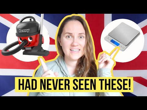 I had NEVER SEEN these common British items before moving to the UK