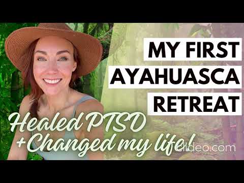 Healing PTSD | My First Ayahuasca Retreat | LIFE CHANGING