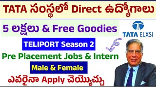 ₹5 Lakhs🤑Free Goodies🤗Free Job Placement+intern👍TATA Elxsi Season 2👉Any Male&Female Can Apply Online