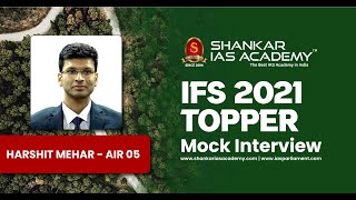 Harshit Mehar | AIR 05 | UPSC IFS Topper 2021| IFS Topper 2021 Mock Interview