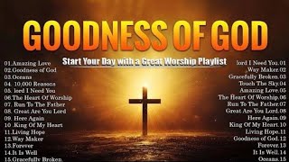 Goodness of God  Powerful Worships to Bless Your life this 2025 Listen every morning an  #highlight