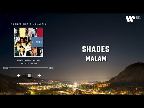 Shades - Malam (Lirik Video)