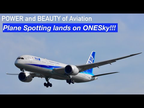 Plane Spotting lands on ONESky: Enjoy POWER and BEAUTY of Aviation