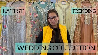 LATEST & TRENDING WEDDING COLLECTION #weddingcollection #unstitched #suits #boutiquecollection