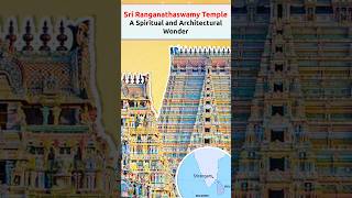 Sri Ranganathaswamy Temple: A Marvel of Spirituality & Architecture