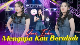 Yeni Inka - Mengapa Kau Berubah (Official Music Yi Production)