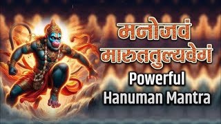 Most Powerful Hanuman Mantra To Remove negativity || Manojavam Maarutatulya Vegam || Energetic songs