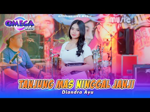 Tanjung Mas Ninggal Janji - Diandra Ayu (Omega Music)