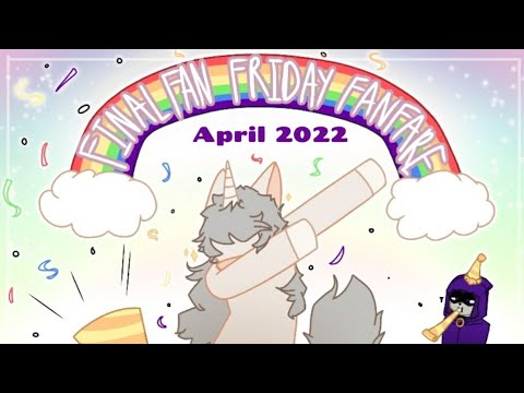 Lord Derpy Presents: Final Fan Friday Fanfare April 2022