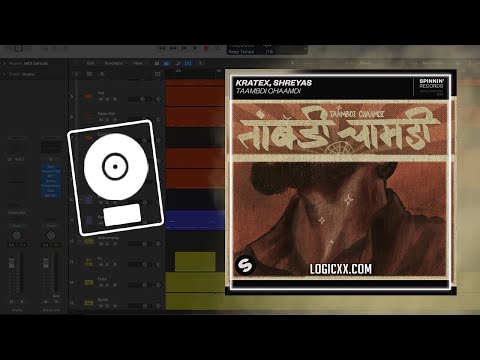 Kratex, Shreyas - Taambdi Chaamdi (Logic Pro Remake)