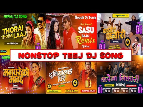 NonStop Teej Dj Song 2081 - Dj Teej Songs  - Nepali Dj Song Collection -