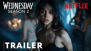 Wednesday Addams: Season 2 - First Trailer | Jenna Ortega | Netflix Series