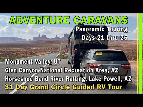 31 DAY ADVENTURE CARAVANS GRAND CIRCLE WESTERN NATIONAL PARKS GUIDED RV TOUR | DAYS 21 THRU 25-EP244