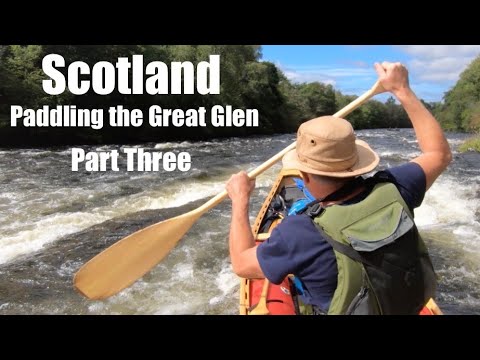 The Great Glen Canoe Trail - Part Three.  White Water Rapids. Loch Ness Wild Camp. Broken Canoe.