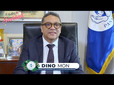 Mensaje de Navidad Dino Mon 2024, Director General de la Caja de Seguro Social