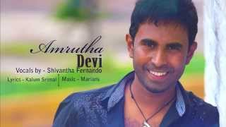 Amritha Devi   vocals by Shivantha fernando