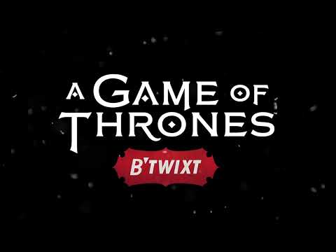 A Game of Thrones: B'Twixt Trailer