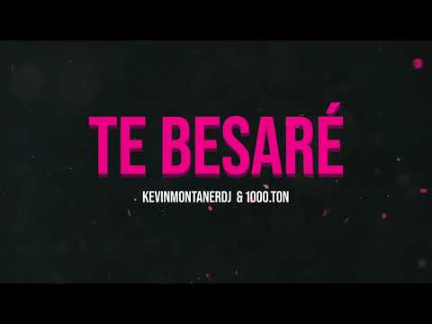 THE LA PLANTA, LA KUPPE - TE BESARE (Remix) KEVINMONTANERDJ & 1000.TON