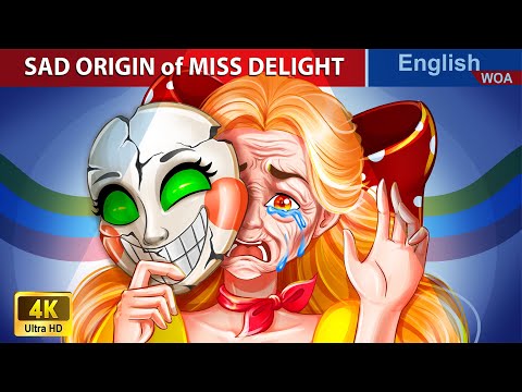 SAD ORIGIN of MISS DELIGHT 🤡 English Storytime🌛 Fairy Tales in English @WOAFairyTalesEnglish