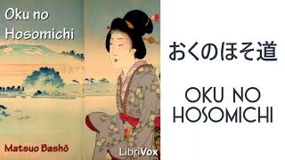 おくのほそ道 (Oku no Hosomichi) by Matsuo BASHŌ | Japanese Audiobooks | 日本のオーディオブック