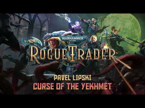 Pavel Lipski - Curse of the Yekhmet - Warhammer 40k: Rogue Trader OST (Official Audio)