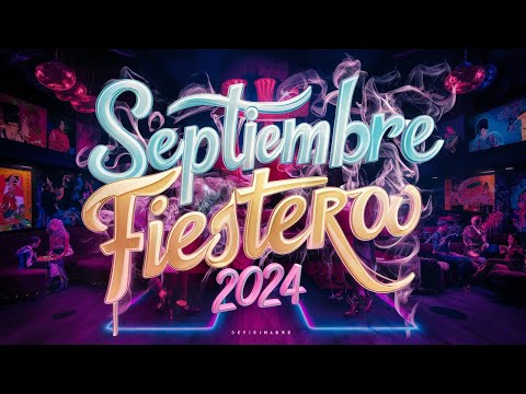 SEPTIEMBRE FIESTERO 2024🥳LO MAS ESCUCHADO | Enganchado Remix - MIX BOLICHERO 2024 - DANI NAVAS