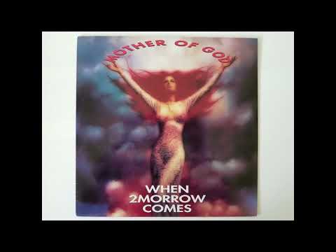 MOTHER OF GOD - WHEN 2MORROW COMES (NIGHT MIX) HQ