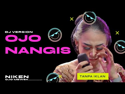 DJ VIRAL LAGU JAWA TERPOPULER 2024 - OJO NANGIS NIKEN SALINDRI